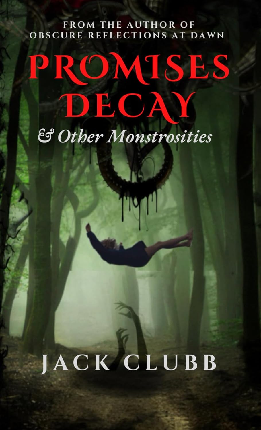 Promises Decay & Other Monstrosities Book Cover